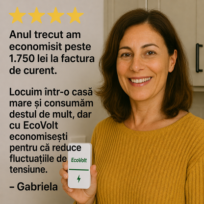 1+1 GRATIS | EcoVolt™ – Reduce fluctuațiile de tensiune și te ajută să economisești la factura de curent. Fără întreținere.
