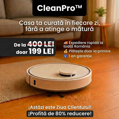 CleanPro™ – Robotul 3-în-1 care îți curăță casa singur: aspiră, mătură și spală automat, ca tu să te bucuri de mai mult timp liber. Curățenie zilnică fără efort! (30 de zile de testare + Garanție 5 ani)